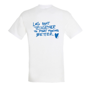 T-shirt - Let's fight together to start feeling better