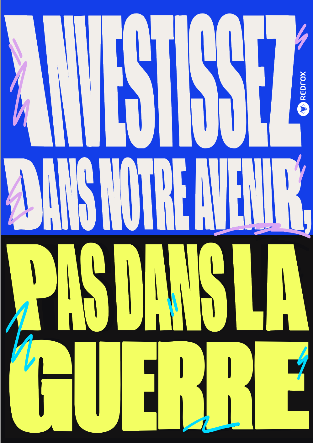 Investissez dans notre avenir, pas dans la guerre - Free Poster